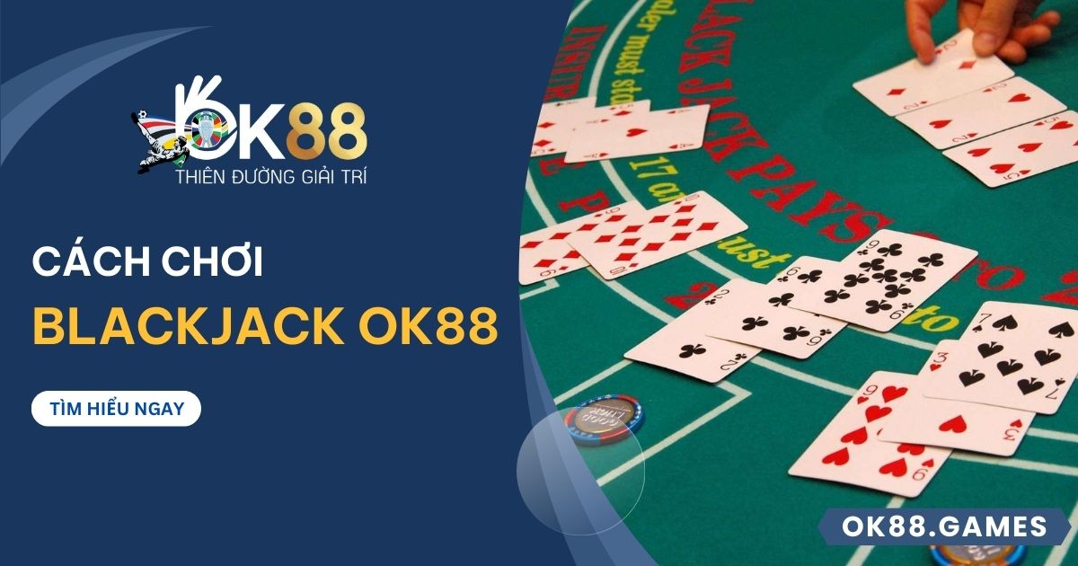 Blackjack OK88