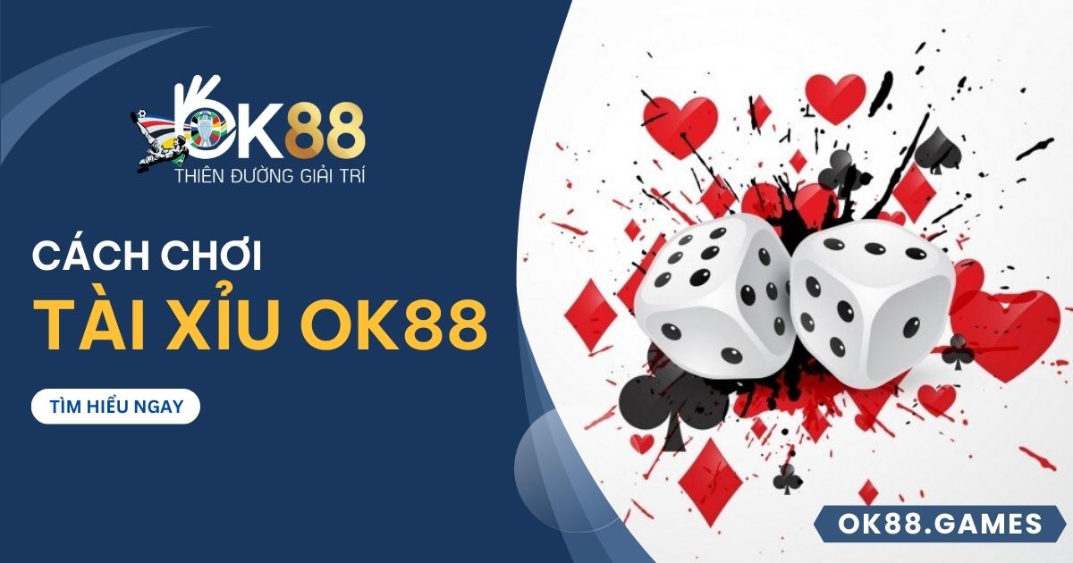 Tài Xỉu OK88