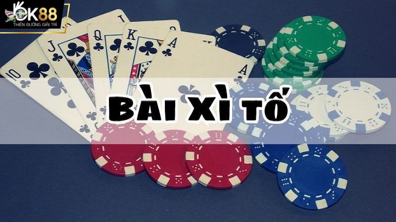 Xì Tố là trò chơi sòng bạc luôn được yêu thích hiện nay